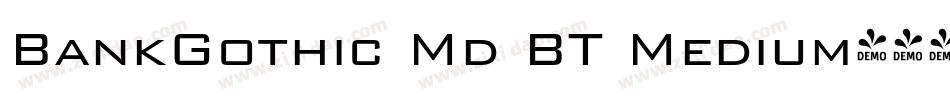 BankGothic Md BT Medium字体转换